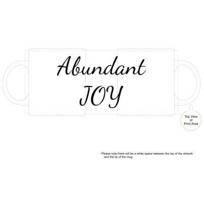Abundant Joy - White Ceramic Mug Thumbnail
