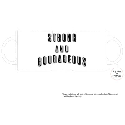 Strong and Courageous - White Ceramic Mug Thumbnail
